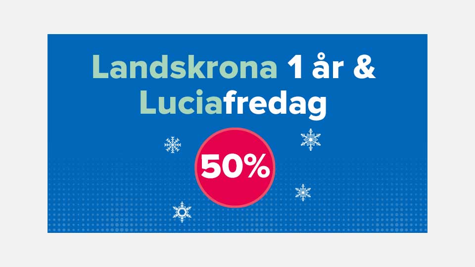Bild med texten Landskrona 1 år och Luciafredag, 50 %