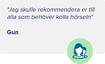 Bild på ett citat från en nöjd kund hos Audikas som rekommenderar Audika om man behöver kontrollera sin hörsel